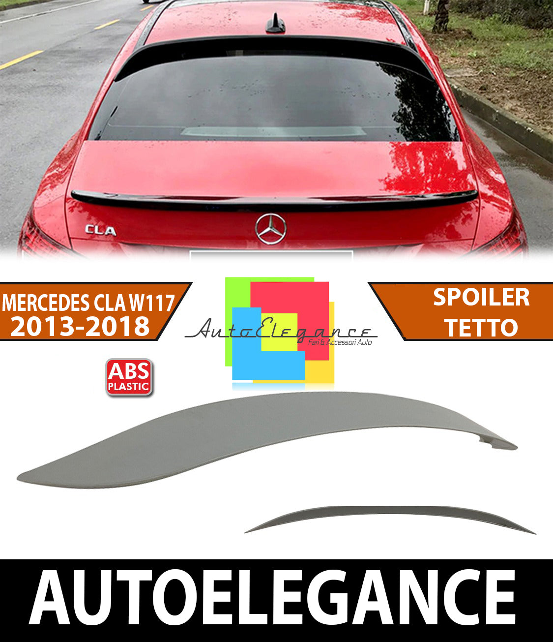 MERCEDES CLA W117 C117 SPOILER SUL TETTO - POSTERIORE AMG