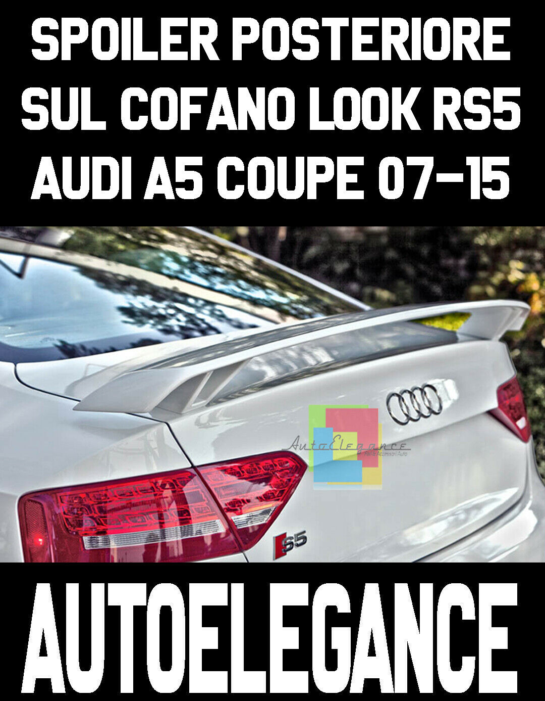 ALETTONE SUL COFANO LOOK RS5 PER AUDI A5 COUPE 2007-2014 SPOILER POSTERIORE AUTOELEGANCERICAMBI