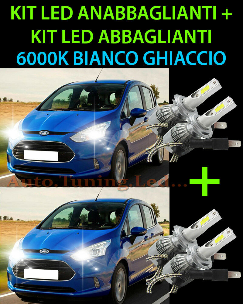 KIT LED LAMPADE ABBAGLIANTI & ANABBAGLIANTI PER FORD B-MAX 2012 IN POI  -.