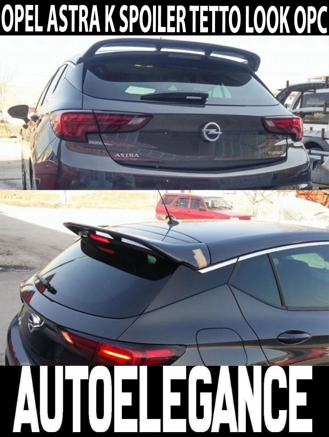 REAR ROOF SPOILER FOR OPEL ASTRA K 2015-2018 DESIGN TUNING