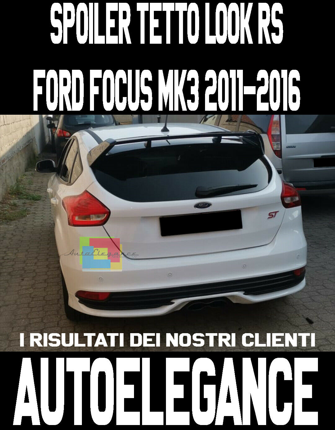 ALETTONE FORD FOCUS MK3 5 PORTE 2011-2016 SPOILER POSTERIORE SUL TETTO LOOK RS AUTOELEGANCERICAMBI