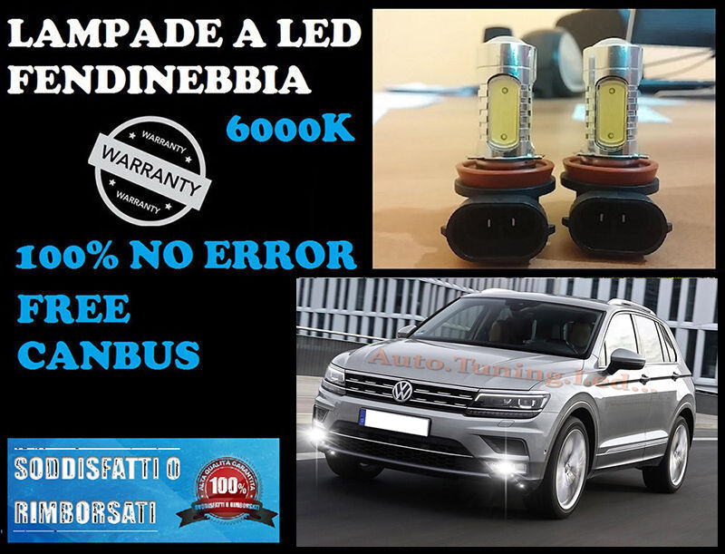 VW TIGUAN 2016+ LAMPADE FENDINEBBIA H8 LED CREE RESISTENZA CANBUS 6000K