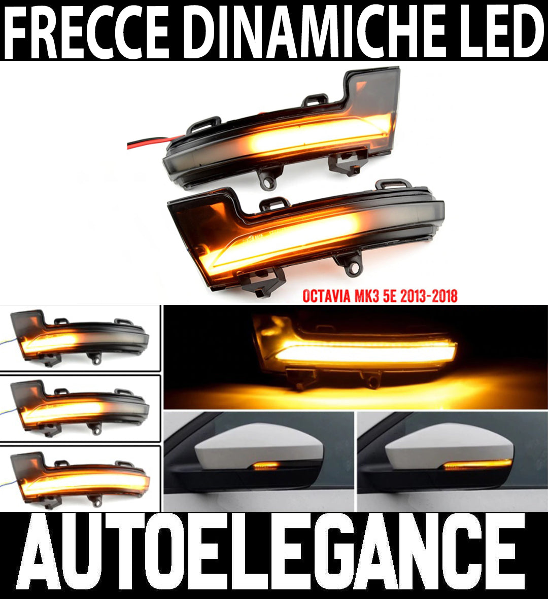 SKODA OCTAVIA III 2012-2016 DYNAMIC LED INDICATORS FOR SLIDING SIDE MIRRORS