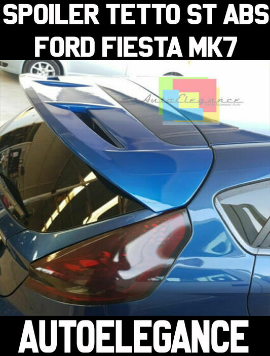 FORD FIESTA VI 2008-2017 SPOILER POSTERIORE TETTO LOOK ST IN ABS