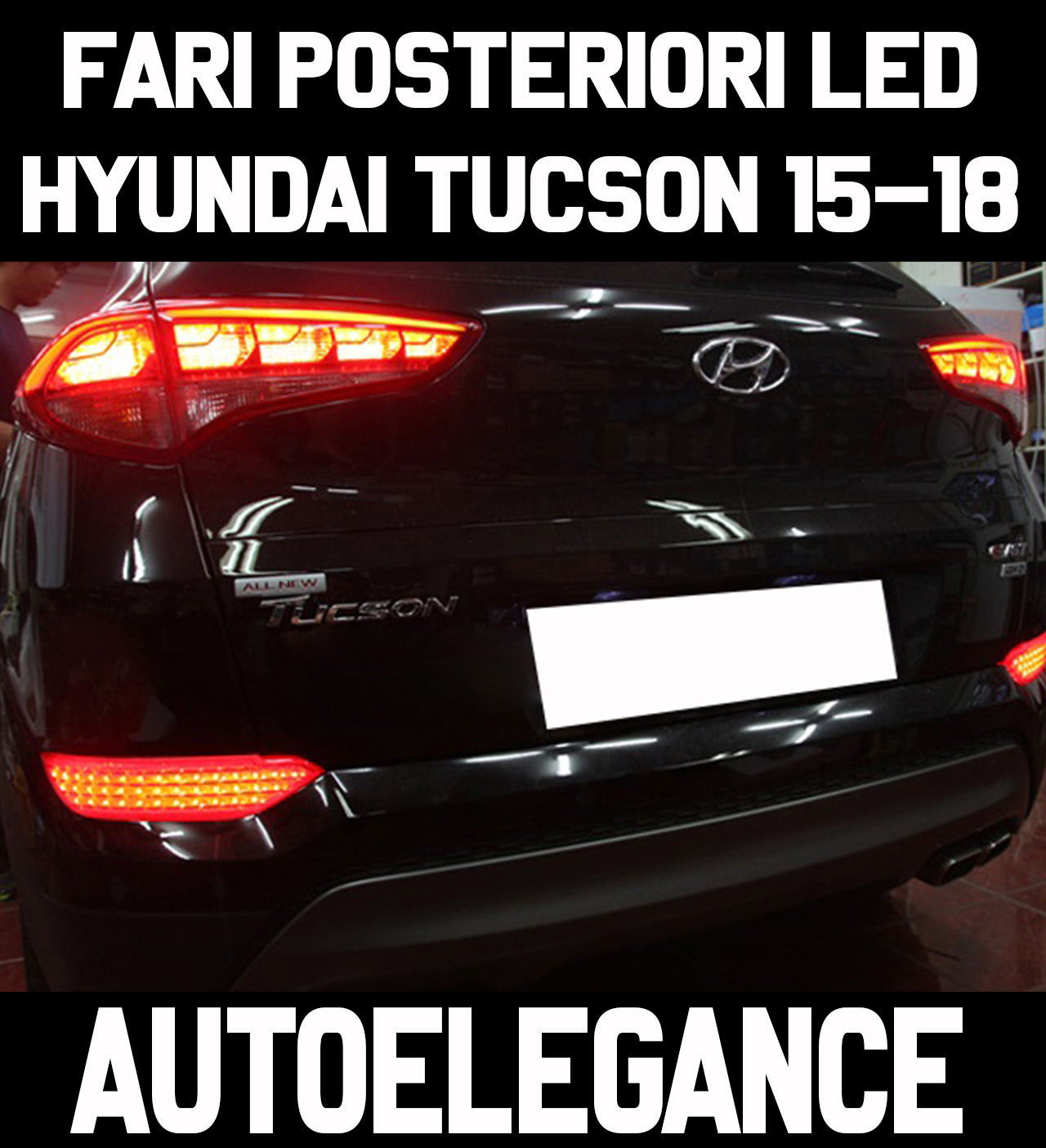 HYUNDAI TUCSON 2015-2018 LED REAR LIGHTS
