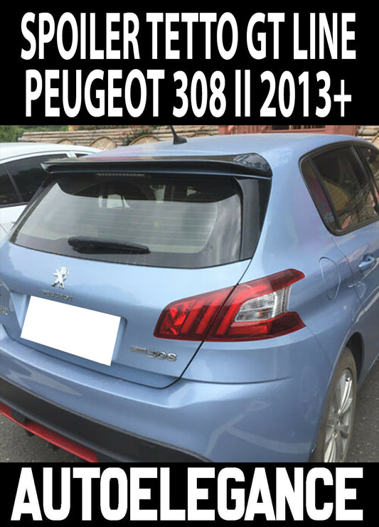 PEUGEOT 308 II 5 PORTE 2013+ SPOILER POSTERIORE SUL TETTO GT LINE