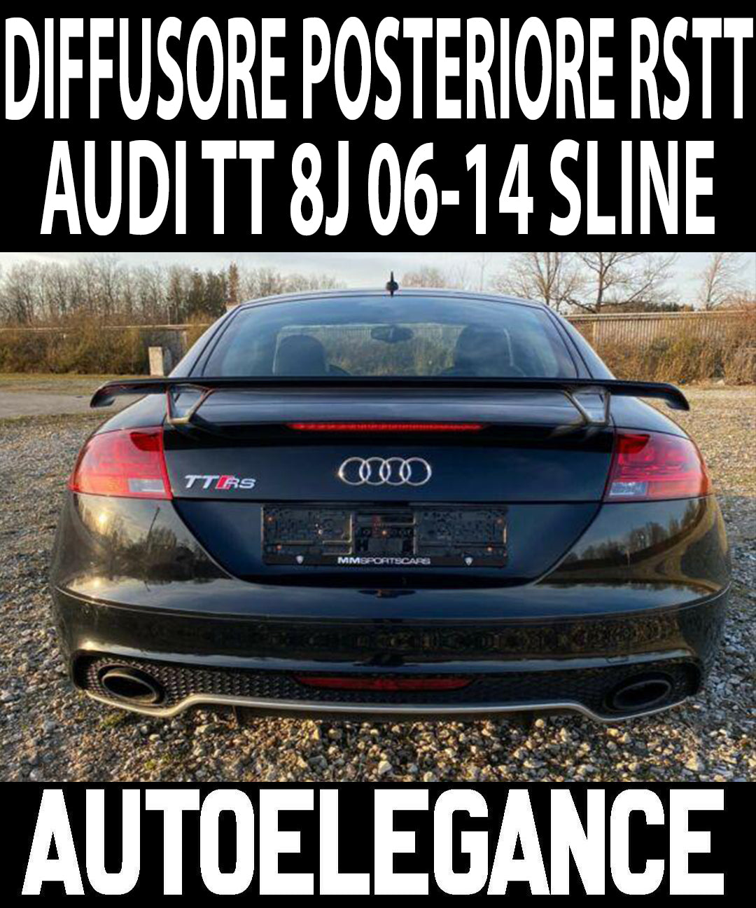 AUDI TT 8J 2006-2014 PARAURTI SLINE DIFFUSORE POSTERIORE SOTTO PARAURTI RSTT AUTOELEGANCERICAMBI