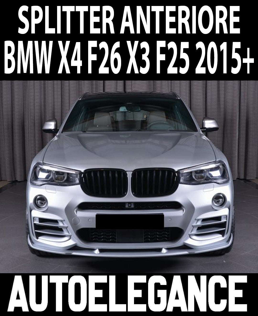 BMW X3 F25 X4 F26 DAL 2015+ LAMA SOTTO PARAURTI ANTERIORE SPLITTER AUTOELEGANCERICAMBI