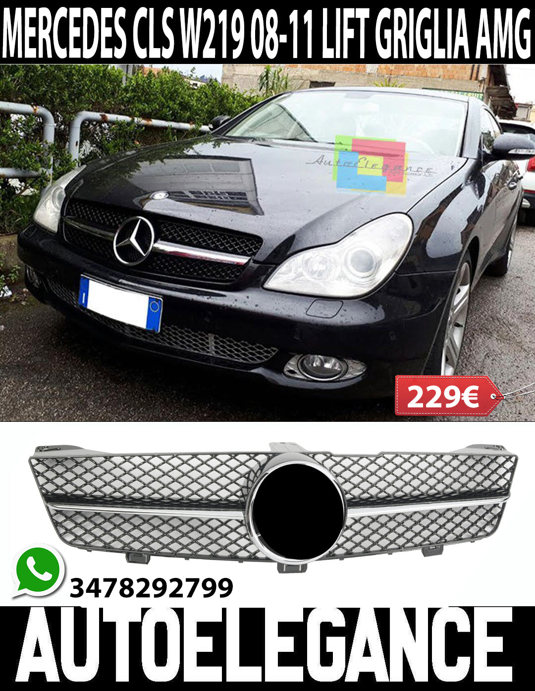MERCEDES CLASSE CLS W219 08-11 LIFT GRIGLIA ANTERIORE - MASCHERINA LOOK AMG