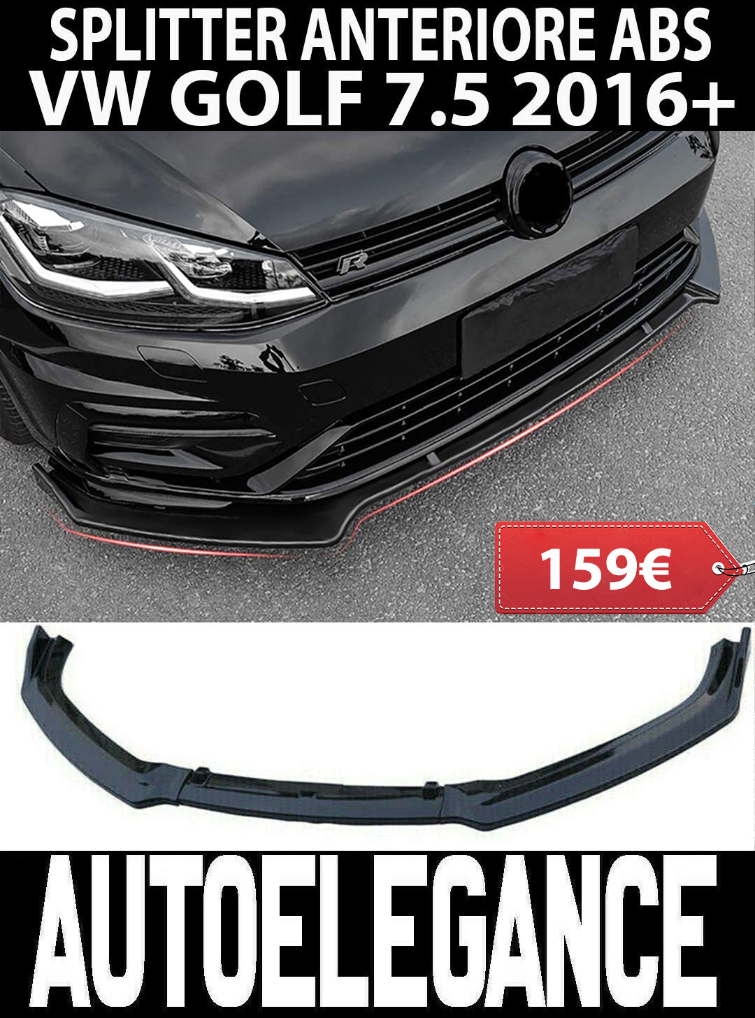 VW GOLF 7.5 R 2017+ FACELIFT SOTTO PARAURTI ANTERIORE LOOK SPLITTER ABS NERO