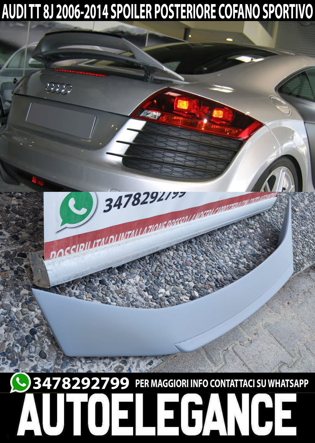 AUDI TT 8J 2006-2014 SPOILER POSTERIORE SUL COFANO LOOK SPORTIVO TUNING 0093 AUTOELEGANCERICAMBI