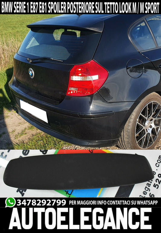 BMW SERIE 1 E87 E81 2004-2011 SPOILER POSTERIORE - ALETTONE SUL TETTO LOOK M AUTOELEGANCERICAMBI