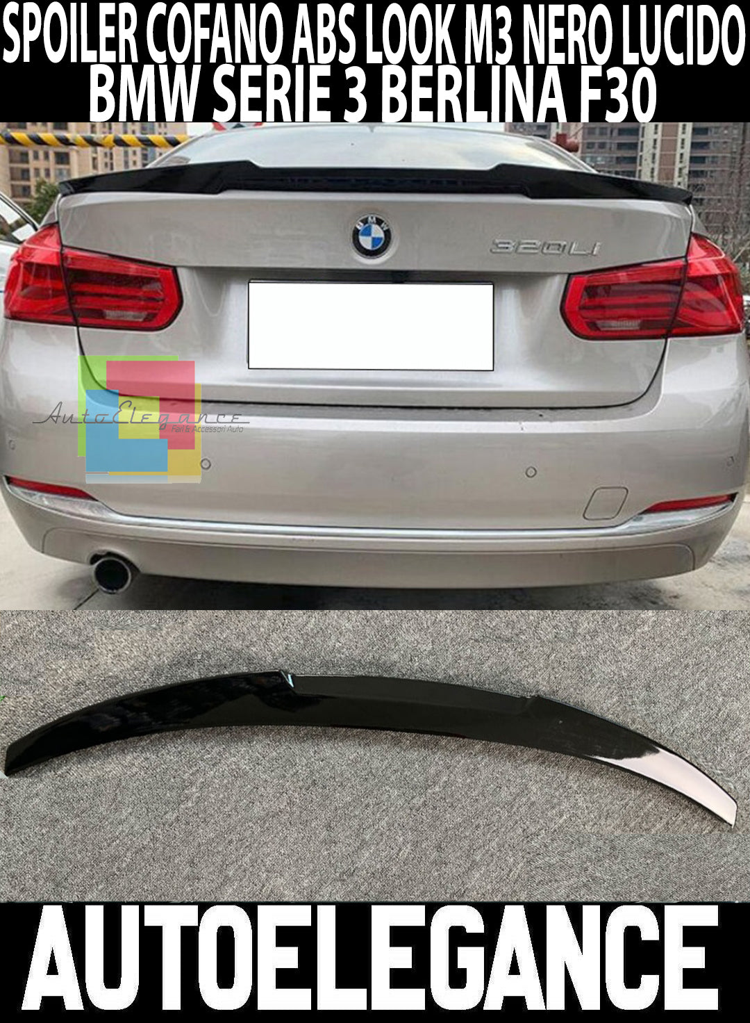 BMW SERIE 3 F30 BERLINA SPOILER POSTERIORE COFANO M3 ABS NERO LUCIDO AUTOELEGANCERICAMBI