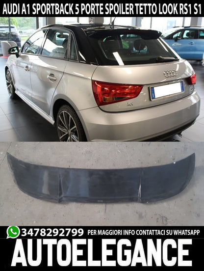 SPOILER POSTERIORE TETTO PER AUDI A1 SPORTBACK 5 PORTE 2010-2015 LOOK RS1