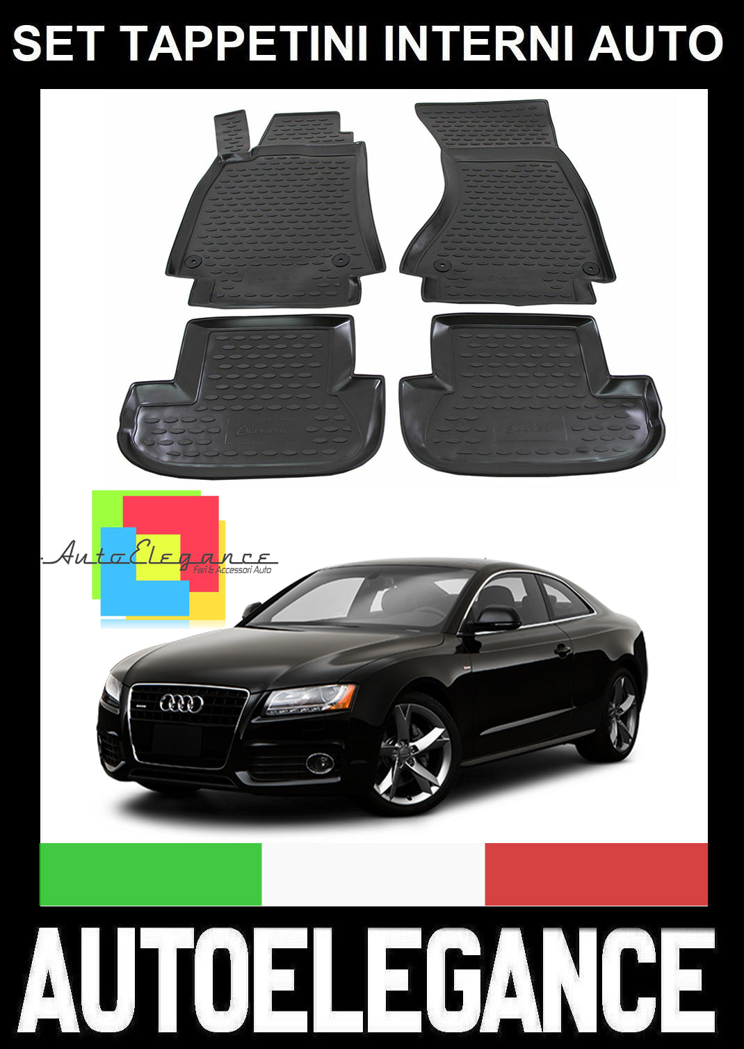 AUDI A5 2007-2015 SET TAPPETINI INTERNI AUTO IN GOMMA SU MISURA AUTOELEGANCERICAMBI