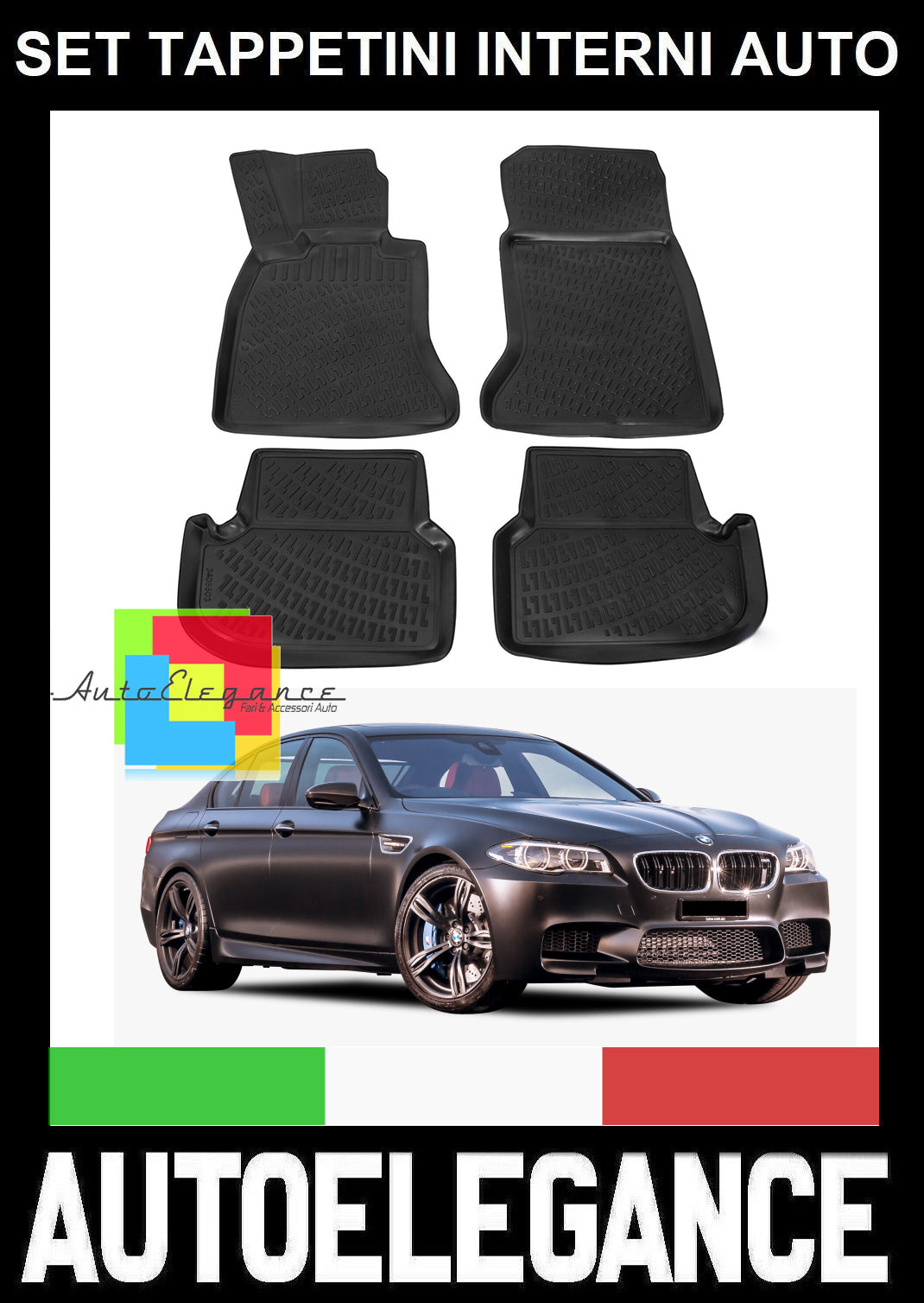 BMW SERIE 5 F10 F11 F07 SET TAPPETINI INTERNI AUTO IN GOMMA SU MISURA AUTOELEGANCERICAMBI