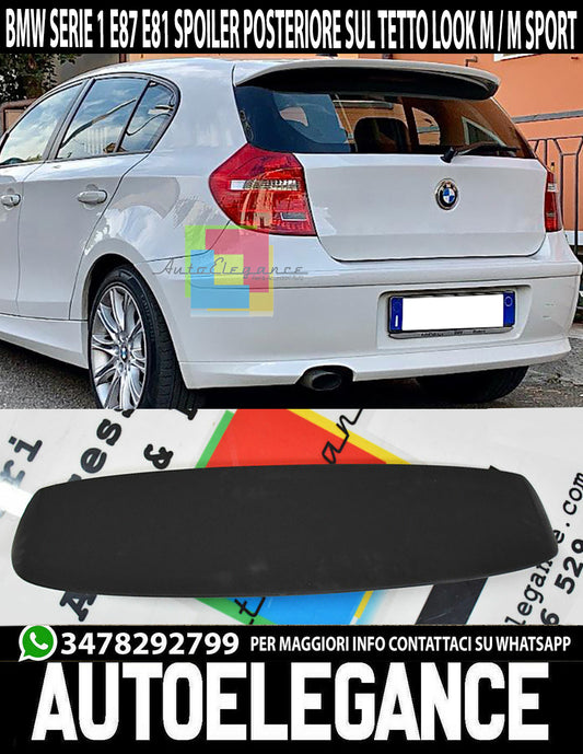 BMW SERIE 1 E87 E81 SPOILER POSTERIORE - ALETTONE SUL TETTO LOOK SPORTIVO AUTOELEGANCERICAMBI