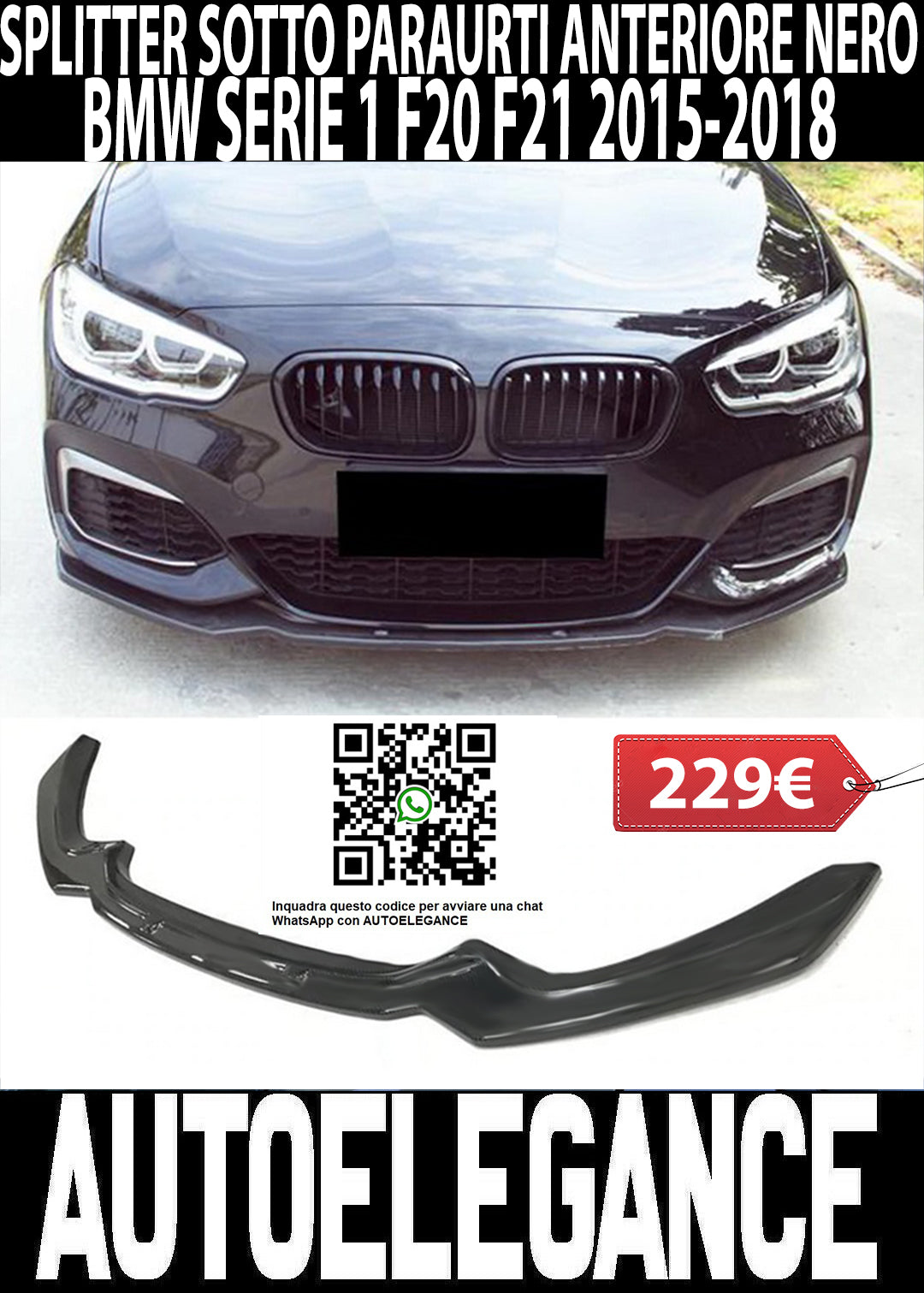 BMW SERIE 1 F20 F21 2015-2019 SPLITTER SOTTO PARAURTI ANTERIORE NERO LUCIDO AUTOELEGANCERICAMBI