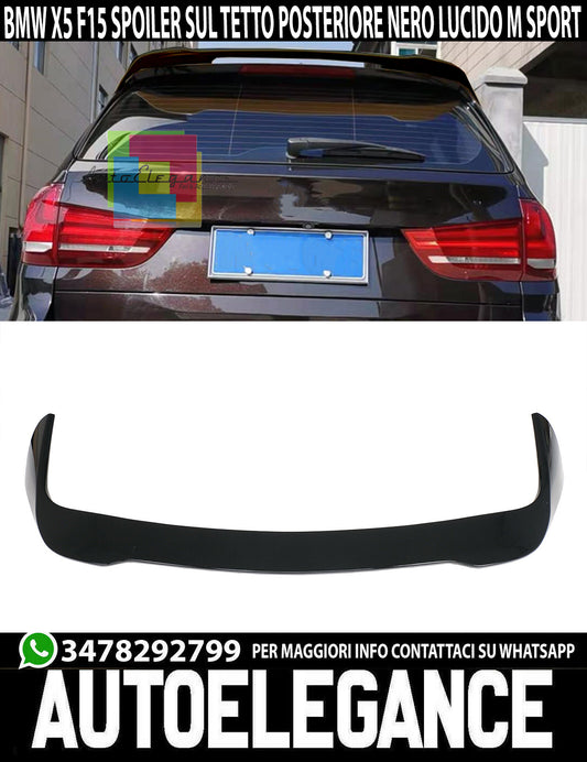 BMW X5 F15 SPOILER POSTERIORE SUL TETTO TUNING ABS NERO LUCIDO AUTOELEGANCERICAMBI