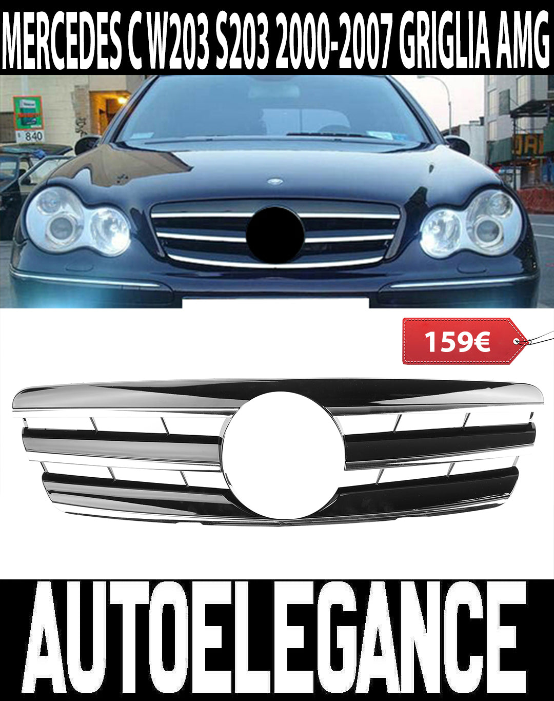 MERCEDES C-CLASS W203 2000-2007 AMG FRONT GRILLE BLACK / CHROME GRILLE