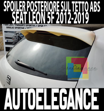 SEAT LEON 5F 5 PORTE 2012+ SPOILER SUL TETTO POSTERIORE SPORTIVO ABS