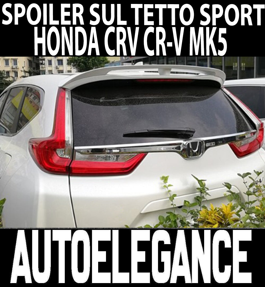 HONDA CR-V CRV V 2016+ ROOF SPOILER SPORTY LOOK ABS