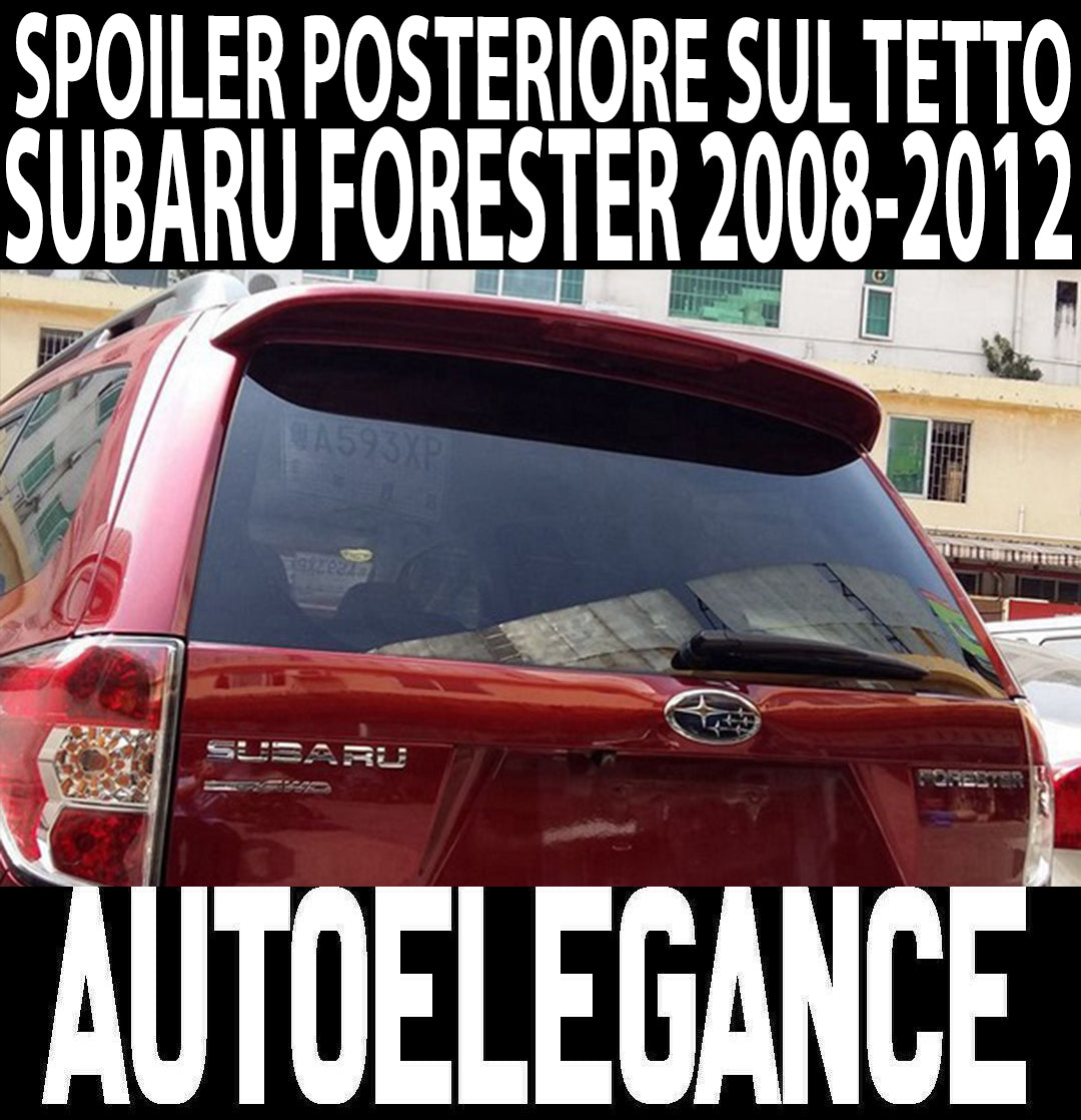 SUBARU FORESTER 2008-2012 SPORT REAR ROOF SPOILER