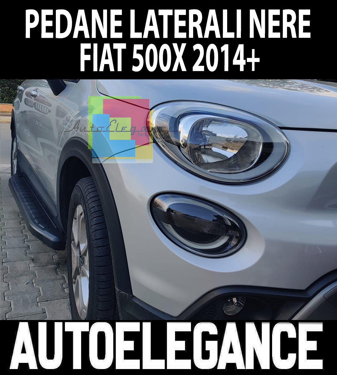 FIAT 500X 2014-2020 PEDANE LATERALI TOP QUALITA' SOTTOPORTA NERO