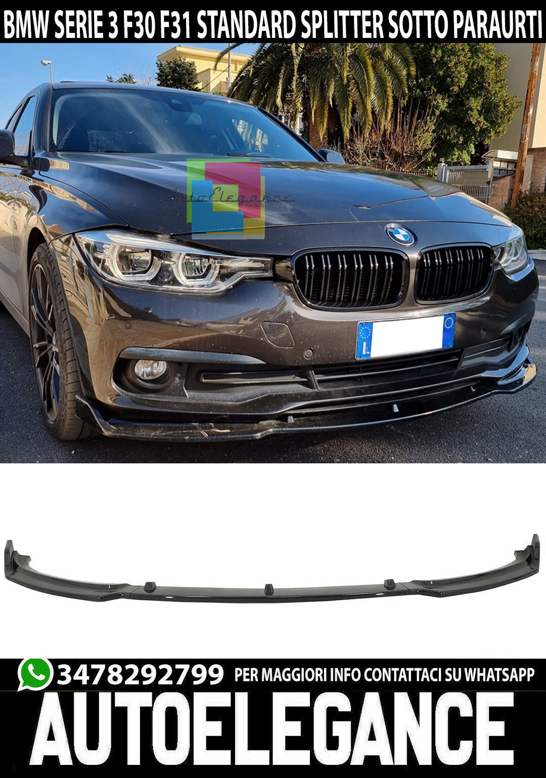 LAMA BMW SERIE 3 F30 F31 STANDARD SOTTO PARAURTI ANTERIORE SPLITTER NERO LUCIDO