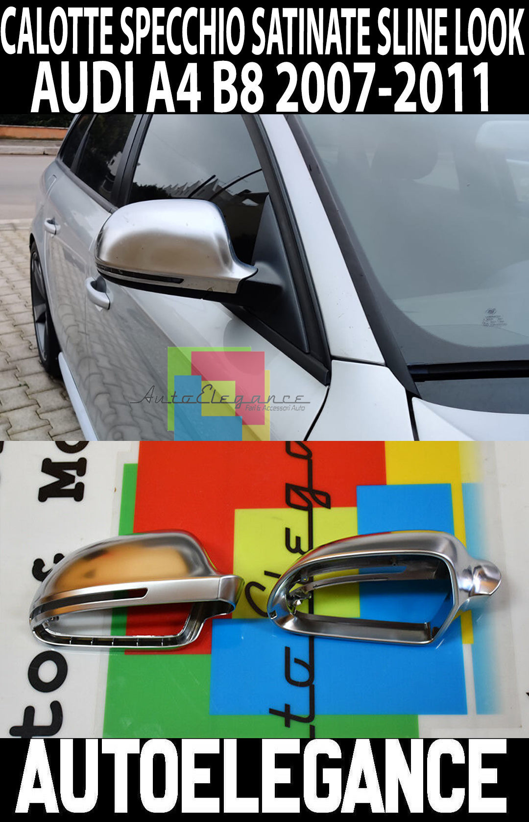 COPERTURE SATINATE SPECCHI AUDI A4 B8 CALOTTE ADATTE PER FRECCIA A LED AUTOELEGANCERICAMBI