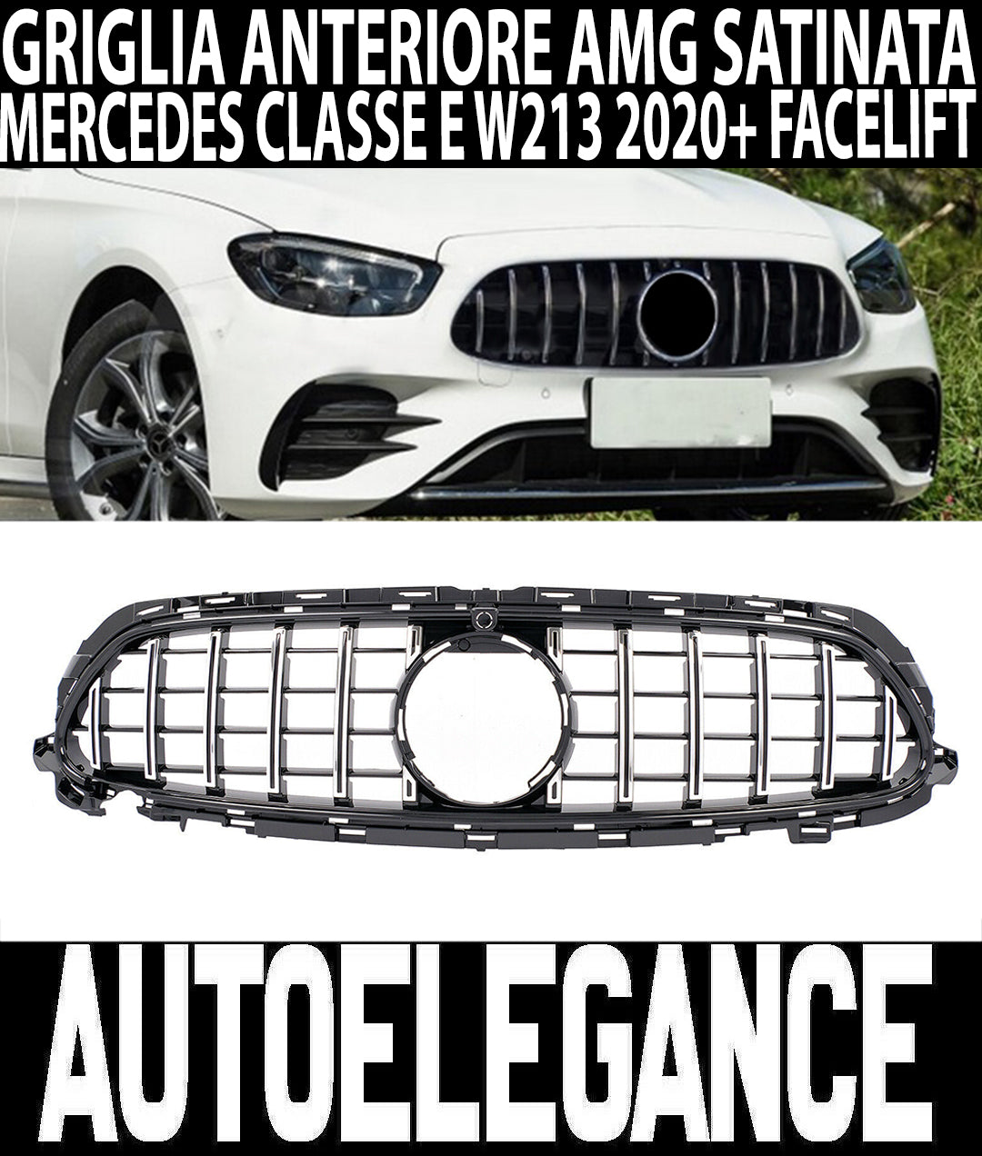 GRIGLIA ANTERIORE AMG PANAMERICANA MERCEDES CLASSE E W213 2020+ LIFT SATINATA