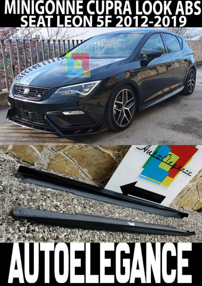 SEAT LEON 5F 2012-2019 5 DOORS SIDE SKIRTS UNDER DOOR ABS LOOK CUPRA FR
