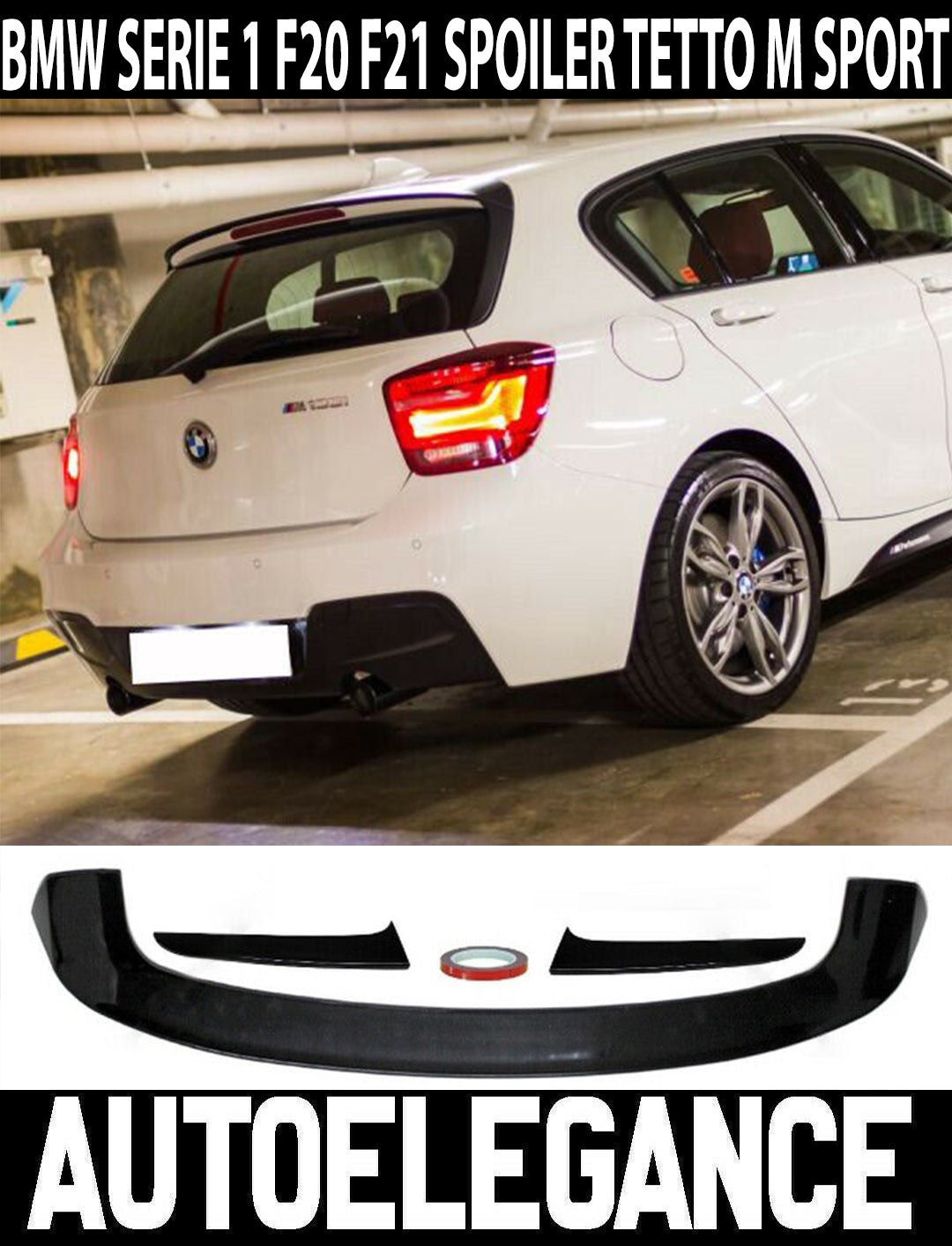 BMW SERIE 1 F20 F21 SPOILER M POSTERIORE TETTO CON DEFLETTORI LATERALI AUTOELEGANCERICAMBI