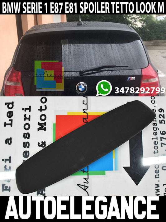 BMW SERIE 1 E87 E81 2004-2011 SPOILER POSTERIORE - ALETTONE SUL TETTO LOOK M AUTOELEGANCERICAMBI