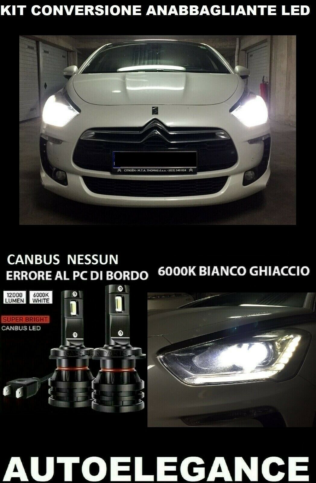 CITROEN DS5 KIT ANABBAGLIANTI LED 16.000LM CAMBUS 0032 AUTOELEGANCERICAMBI