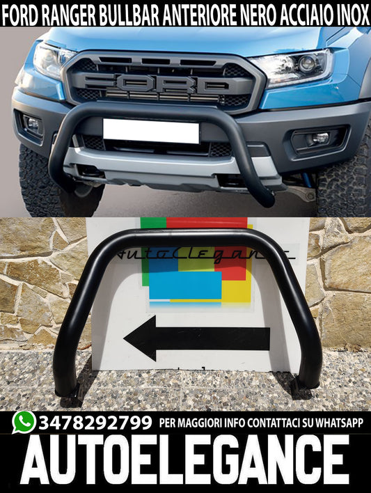 BULL BAR NERO PER FORD RANGER 2015+ SOTTO PARAURTI ANTERIORE INOX SUPER DESIGN AUTOELEGANCERICAMBI