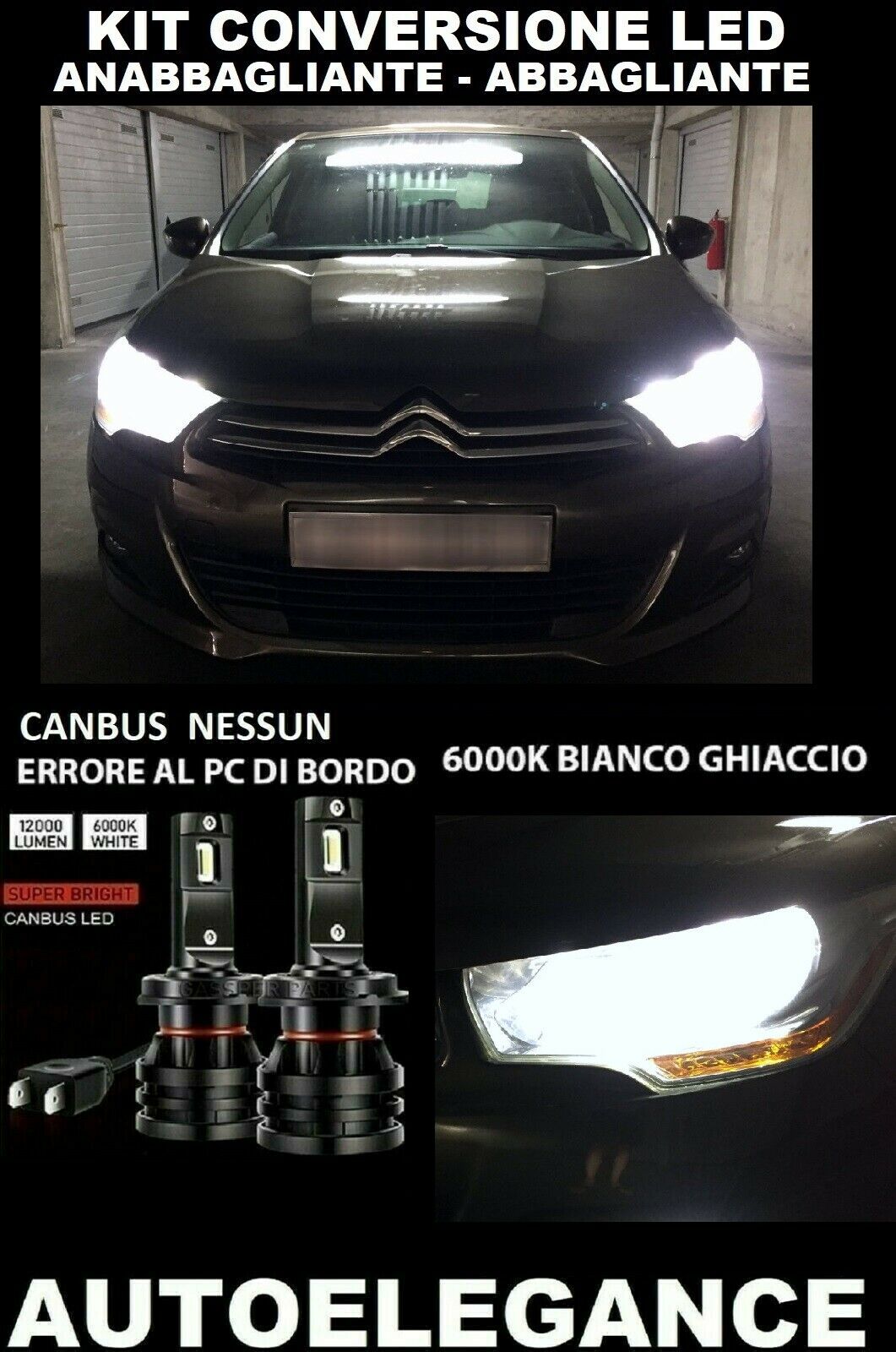 CITROEN C4 II KIT ANABBAGLIANTI ABBAGLIANTI LED 16.000LM CAMBUS 0032 AUTOELEGANCERICAMBI