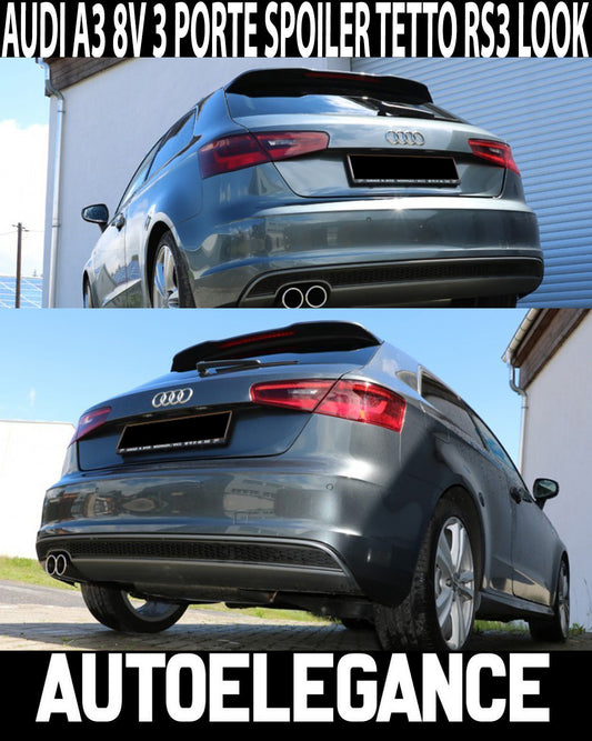 AUDI A3 8V 3 PORTE 2012-2019 SPOILER POSTERIORE TETTO LOOK RS3 S3 AUTOELEGANCERICAMBI