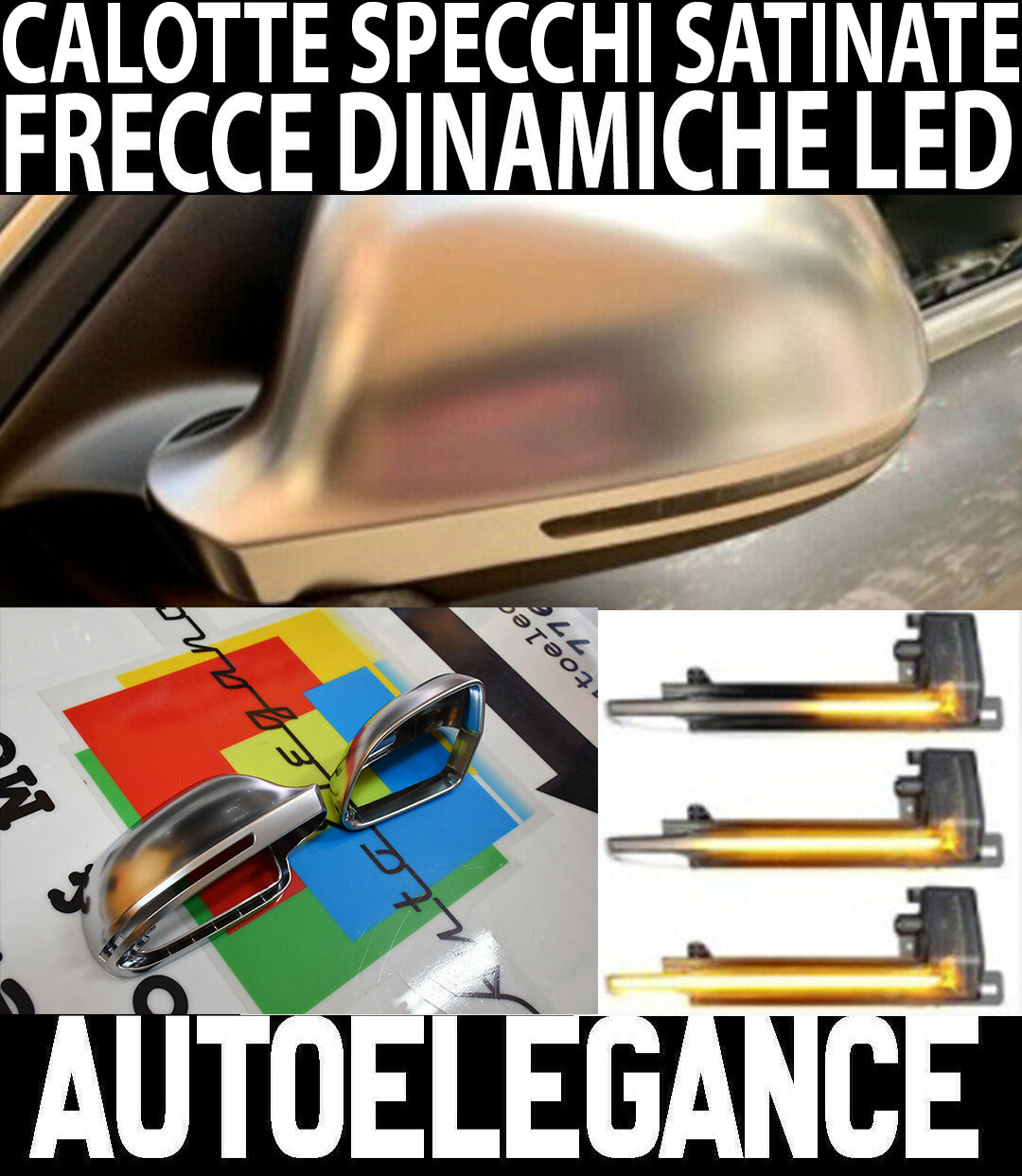 AUDI A3 8P 2008-2010 FRECCE LED DINAMICHE + SPECCHI LATERALI SATINATI AUTOELEGANCERICAMBI