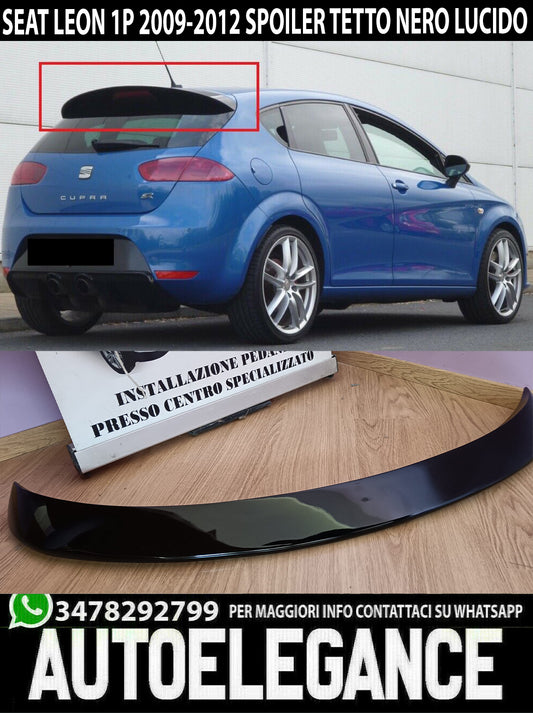 SPOILER POSTERIORE SEAT LEON 1P MK2 2009-2012 SUL TETTO NERO LUCIDO 0269