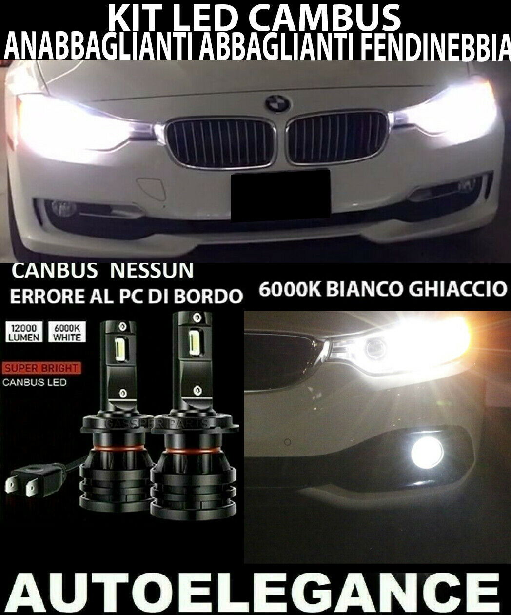 BMW SERIE 3 F30 F31 KIT ANABBAGLIANTI ABBAGLIANTI FENDINEBBIA LED 16.000LM 0032 AUTOELEGANCERICAMBI