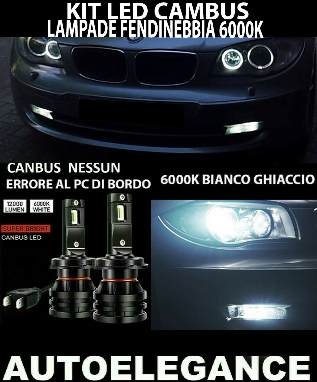 BMW SERIE 1 E87 E81 LAMPADE FENDINEBBIA LED 10.000LM CAMBUS 0032 AUTOELEGANCERICAMBI