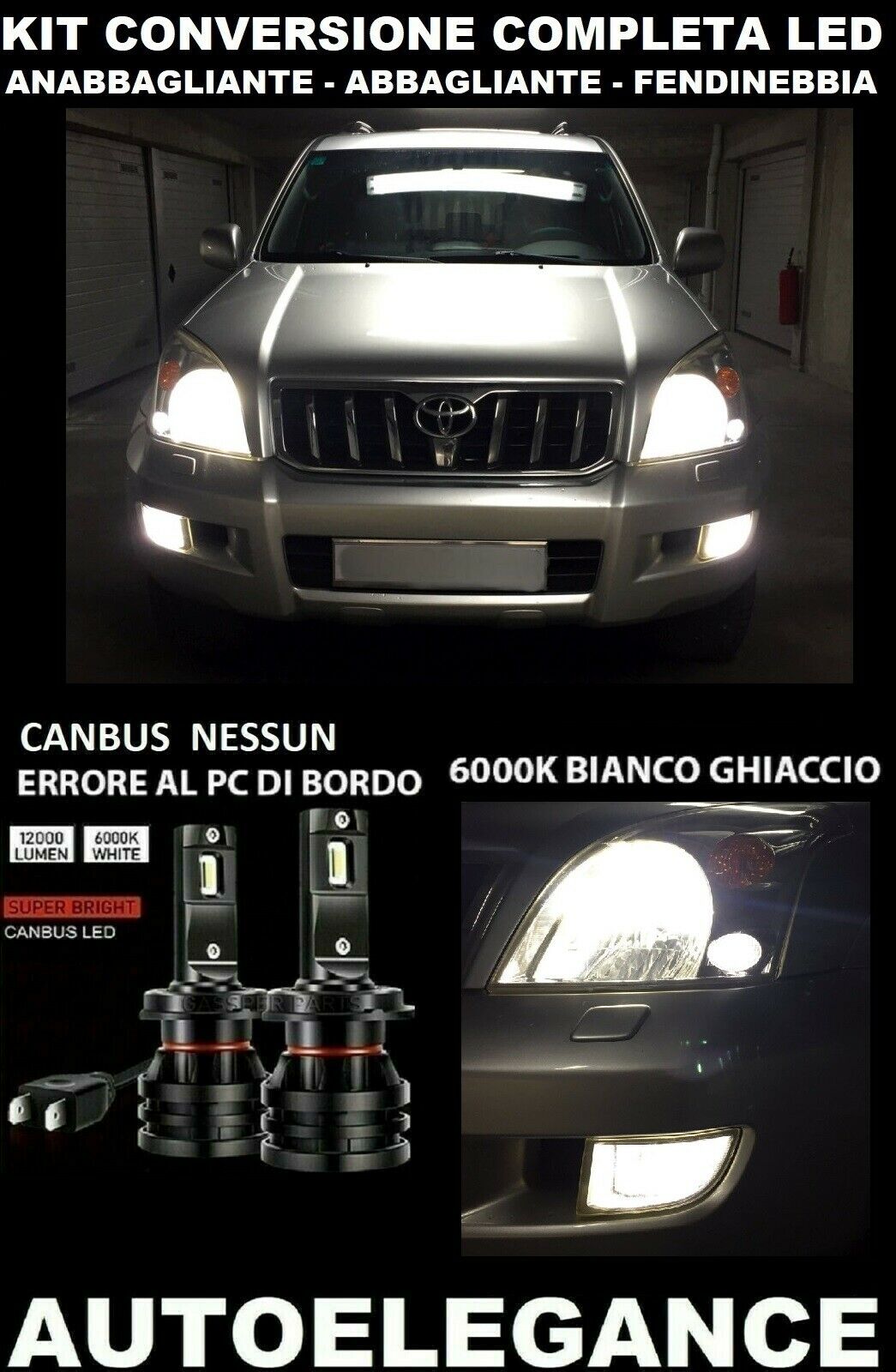 TOYOTA LAND CRUISER 02-09 ANABBAGLIANTI ABBAGLIANTI FENDINEBBIA LED 16000LM 0032
