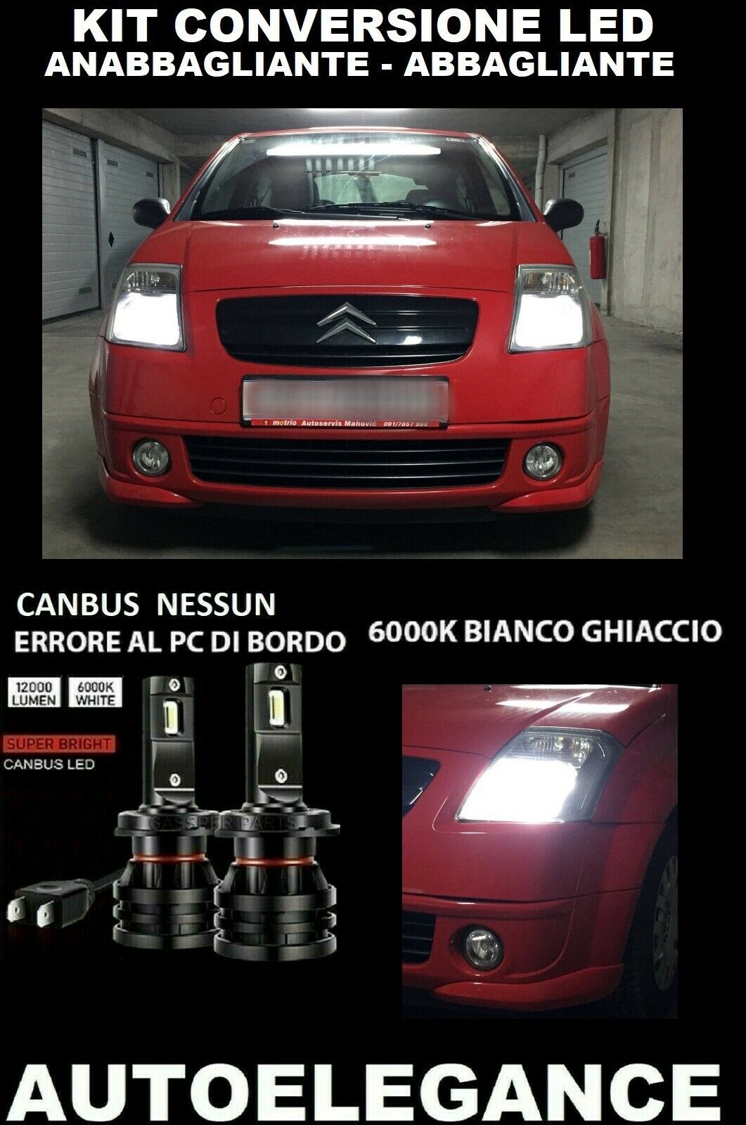 CITROEN C2 VTR KIT ANABBAGLIANTI ABBAGLIANTI LED 16.000LM CAMBUS 0032 AUTOELEGANCERICAMBI