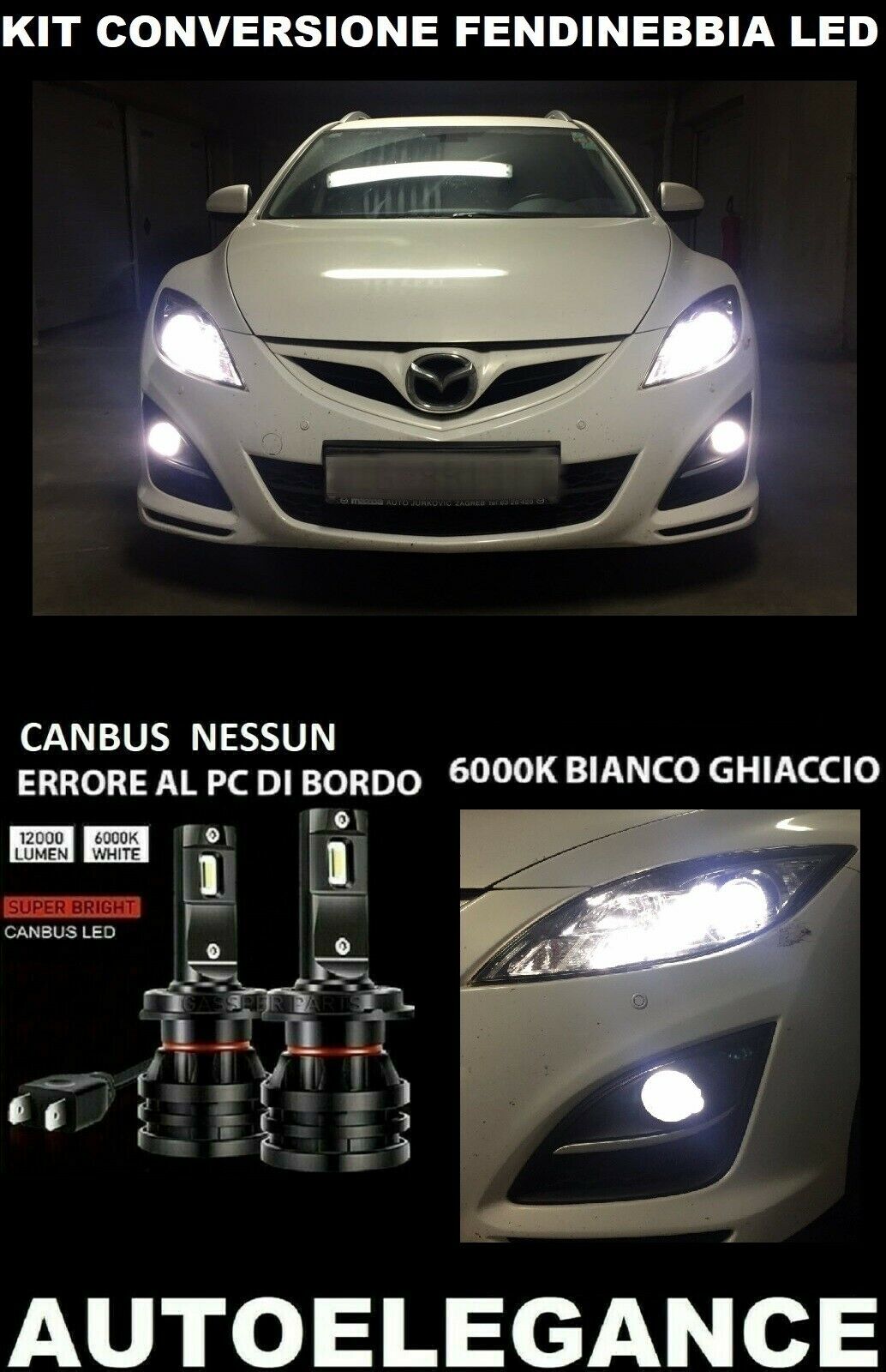 MAZDA 6 GH LED FOG LIGHT 10.000LM CAMBUS 0032