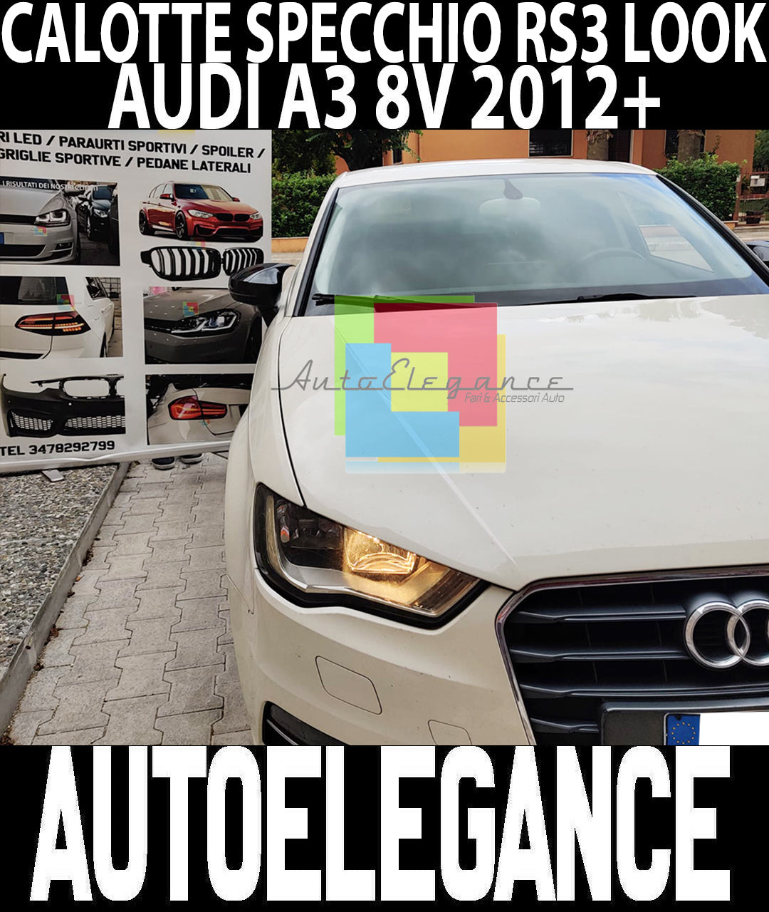 CALOTTE ADESIVE SPECCHI AUDI A3 8V 2012+ SPECCHIETTI RETROVISORI NERO LUCIDO RS3 AUTOELEGANCERICAMBI