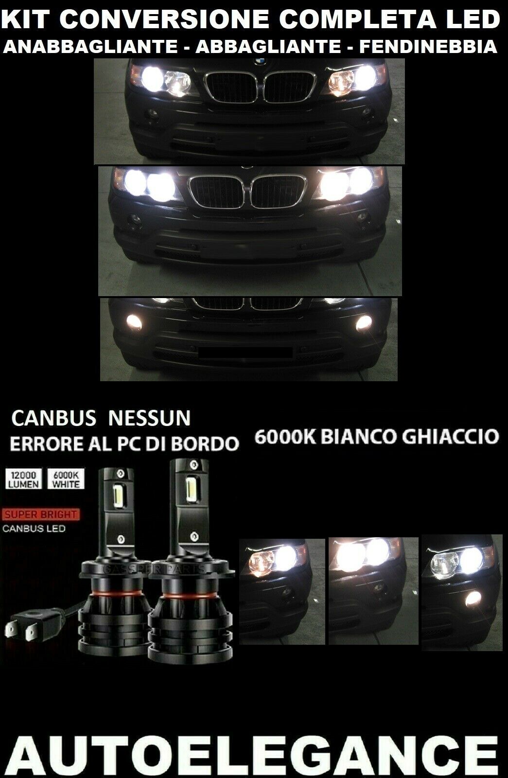 BMW X5 E53 KIT ANABBAGLIANTI ABBAGLIANTI FENDINEBBIA LED 16.000LM CAMBUS 0032 AUTOELEGANCERICAMBI