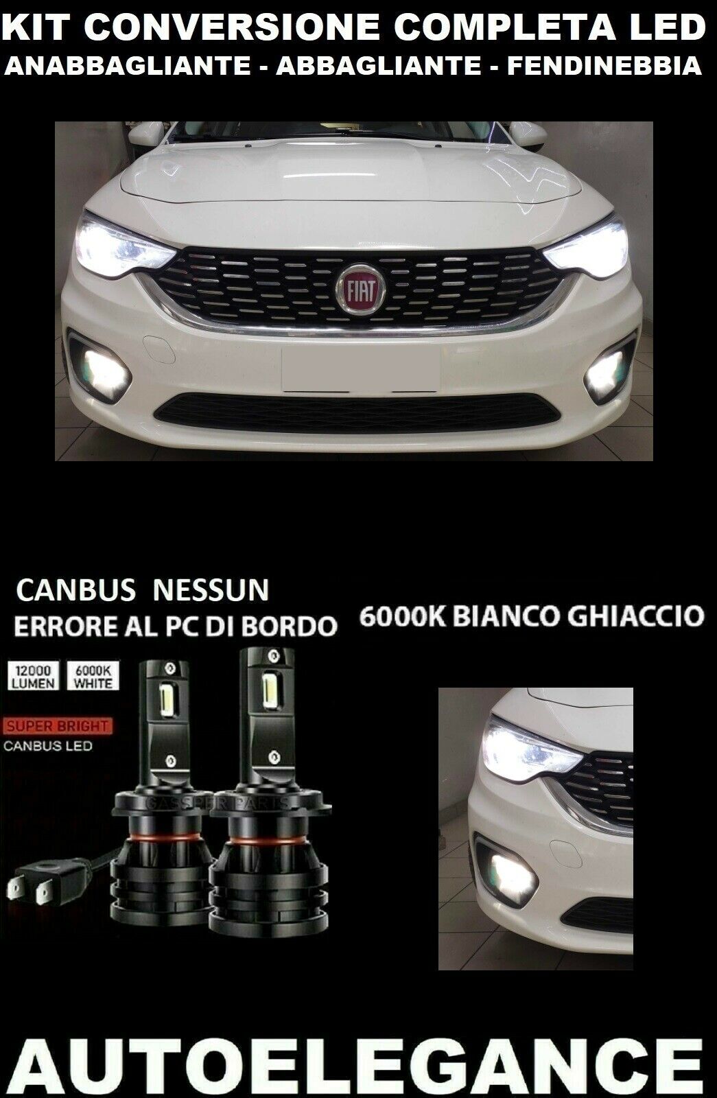 FIAT TIPO KIT LOW BEAM HIGH BEAM FOG LIGHTS LED 16.000LM CAMBUS 0032