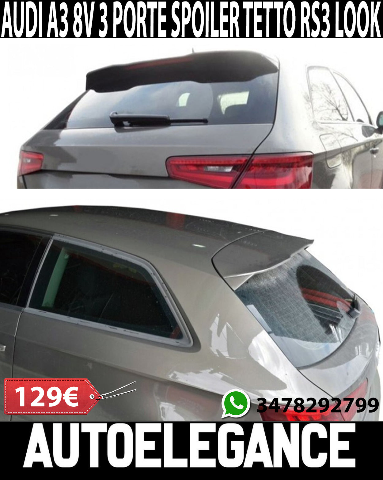 AUDI A3 8V 3 PORTE 2012-2019 SPOILER POSTERIORE TETTO LOOK RS3 AUTOELEGANCERICAMBI