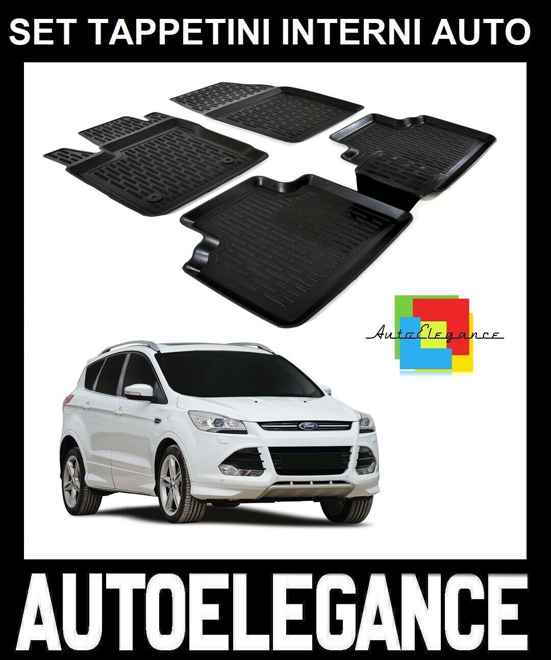 SET TAPPETINI INTERNI AUTO IN GOMMA SU MISURA FORD KUGA 2013-2019 0032